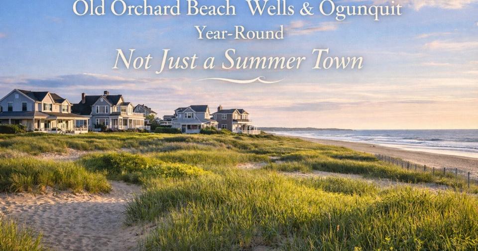 Old Orchard Beach, Wells and Ogunquit: A Year-Round Living Guide featured image